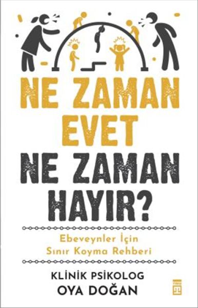 Ne Zaman Evet Ne Zaman Hayır? Ne Zaman Evet Ne Zaman Hayır?