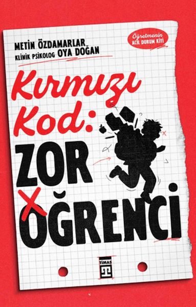 Kırmızı Kod Zor Öğrenci Kırmızı Kod Zor Öğrenci