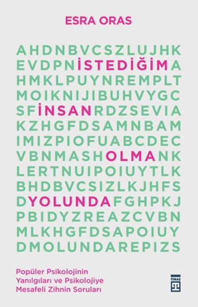 İstediğim İnsan Olma Yolunda İstediğim İnsan Olma Yolunda