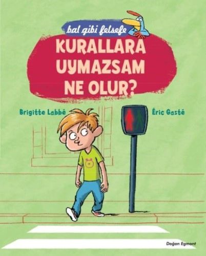 Bal Gibi Felsefe - Kurallara Uymazsam Ne Olur Bal Gibi Felsefe - Kurallara Uymazsam Ne Olur
