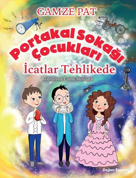Portakal Sokağı Çocukları - İcatlar Tehlikede Portakal Sokağı Çocukları - İcatlar Tehlikede