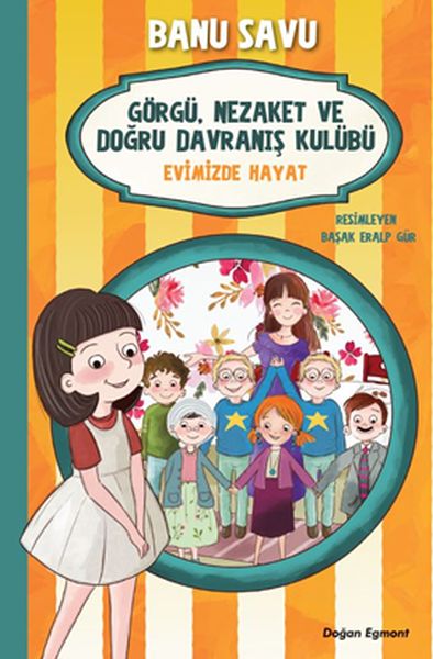 Görgü Nezaket ve Doğru Davranış Kulübü - Evimizde Hayat 2 Görgü Nezaket ve Doğru Davranış Kulübü - Evimizde Hayat 2