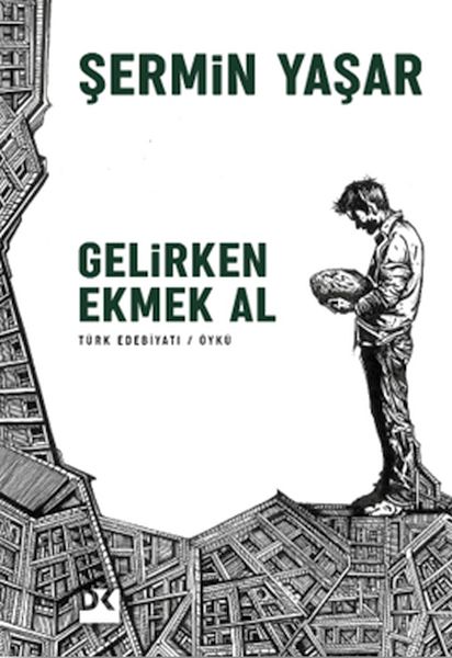 Gelirken Ekmek Al Gelirken Ekmek Al
