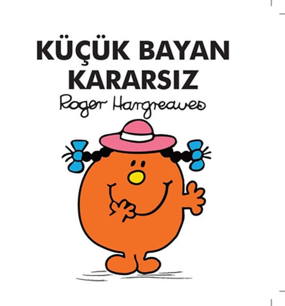 Küçük Bayan Kararsız Küçük Bayan Kararsız