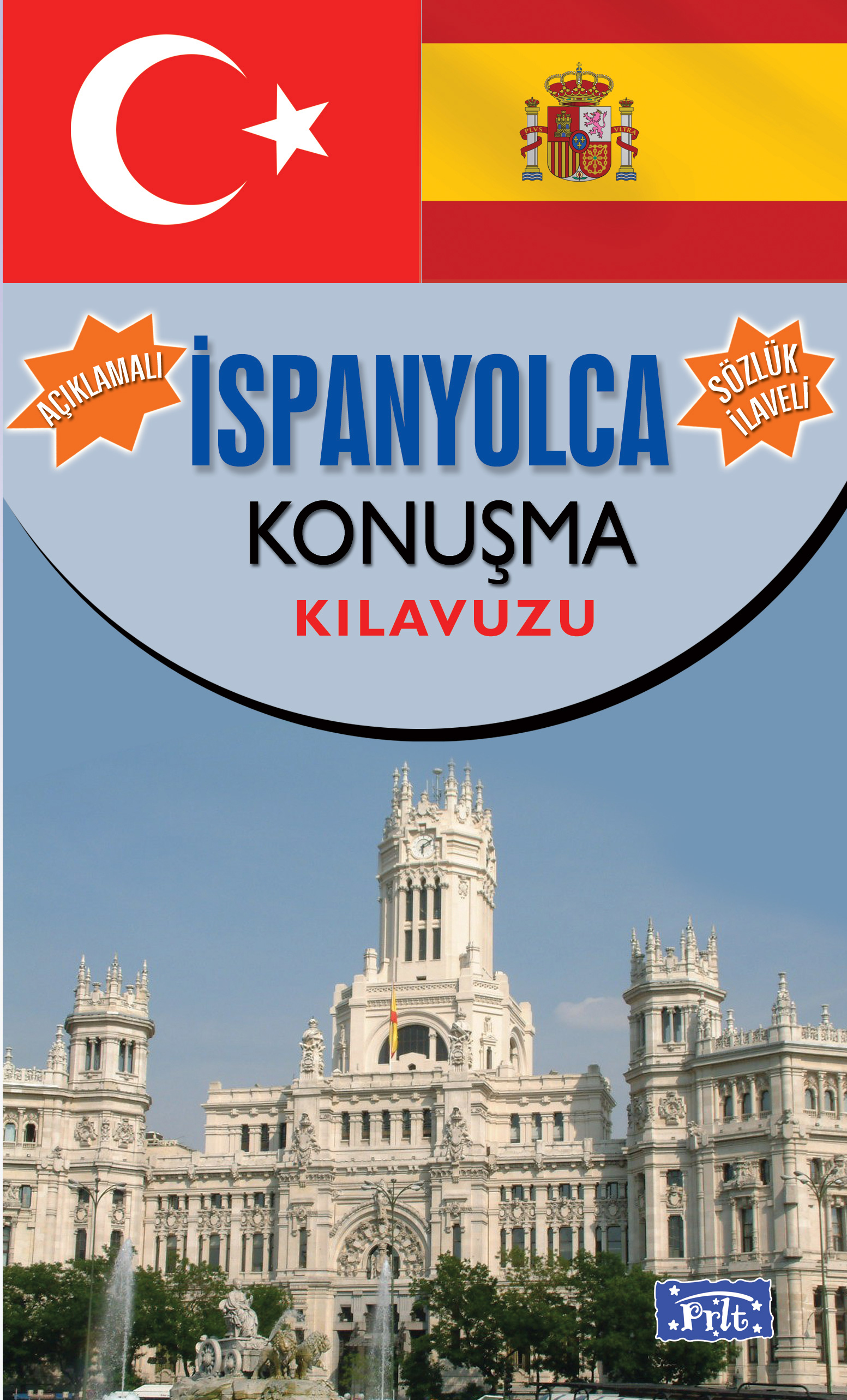 İspanyolca Konuşma Kılavuzu İspanyolca Konuşma Kılavuzu