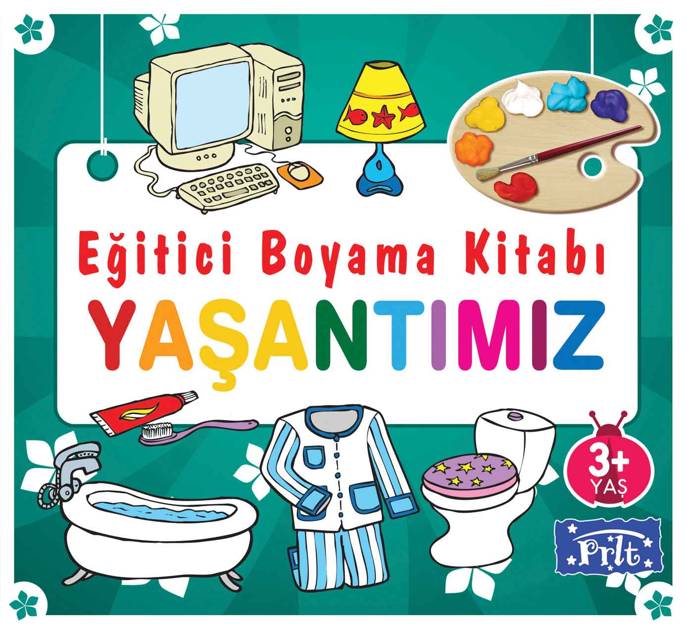 Eğitici Boyama Kitabı - Yaşantımız Eğitici Boyama Kitabı - Yaşantımız