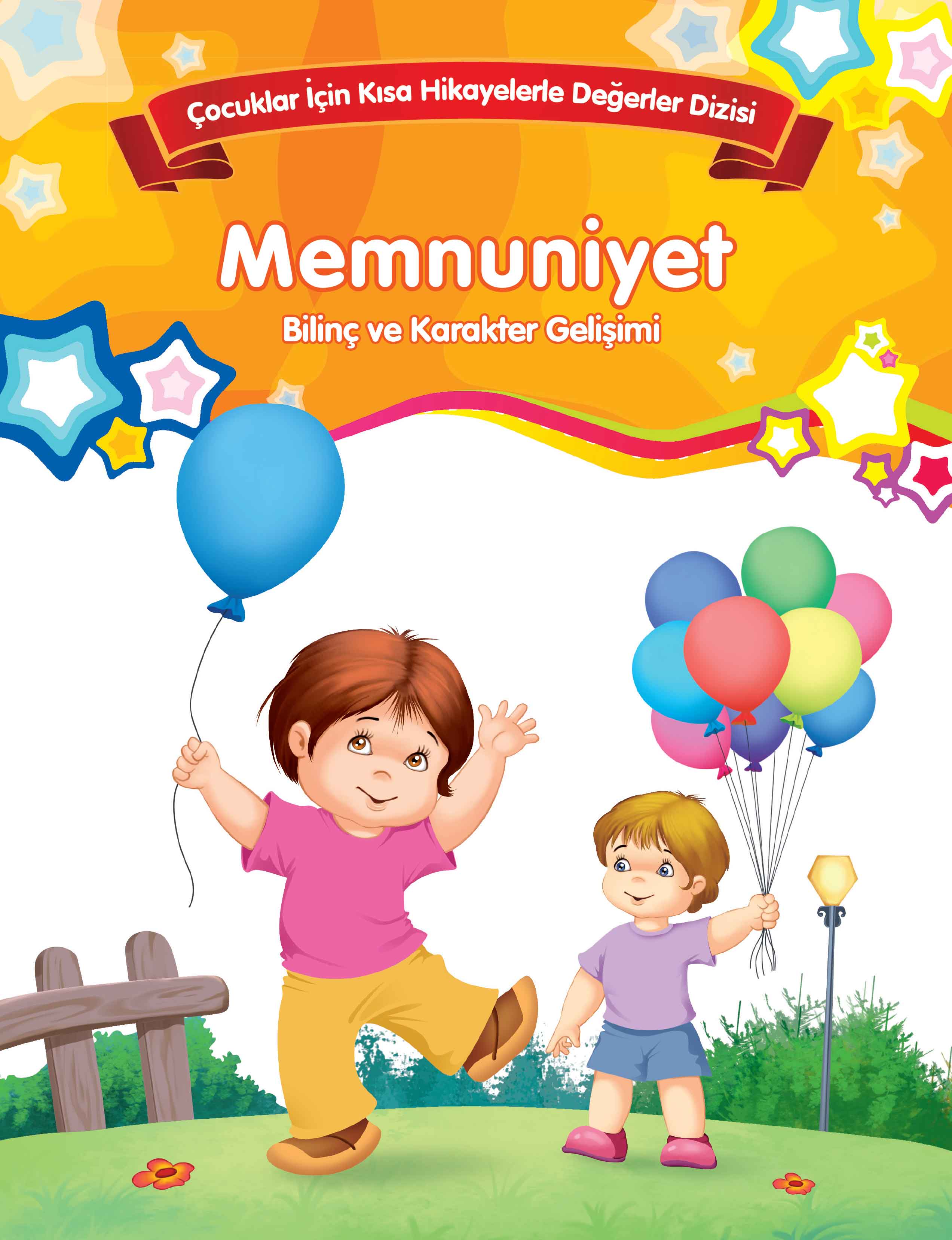Memnuniyet - Bilinç ve Karakter Gelişimi Memnuniyet - Bilinç ve Karakter Gelişimi