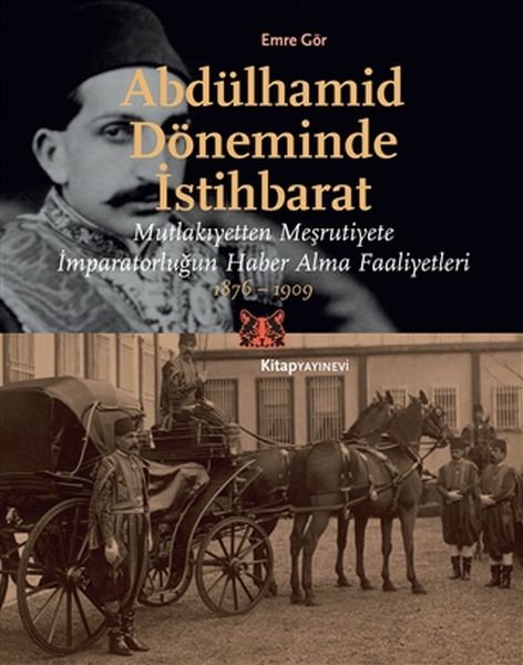 Abdülhamid Döneminde İstihbarat Abdülhamid Döneminde İstihbarat