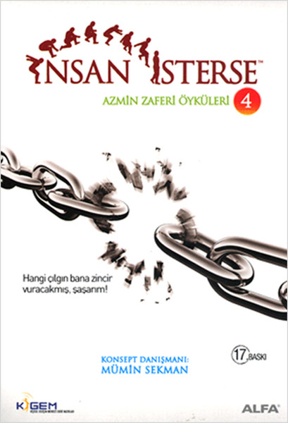 İnsan İsterse - Azmin Zaferi Öyküleri 4 İnsan İsterse - Azmin Zaferi Öyküleri 4