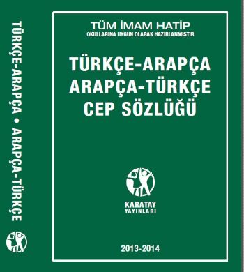Karatay Türkçe - Arapça / Arapça - Türkçe Cep Sözlüğü Karatay Türkçe - Arapça / Arapça - Türkçe Cep Sözlüğü