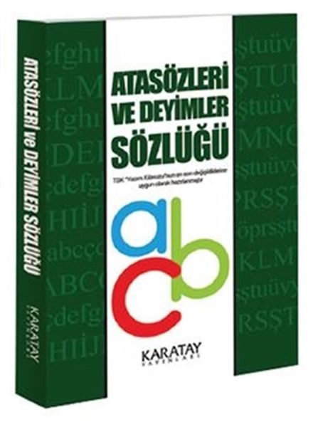 Atasözleri ve Deyimler Sözlüğü Atasözleri ve Deyimler Sözlüğü