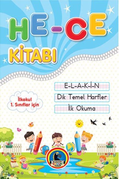 İlkokul 1.Sınıflar için İlk Okuma Hece Kitabı (E-L-A-K-İ-N) İlkokul 1.Sınıflar için İlk Okuma Hece Kitabı (E-L-A-K-İ-N)