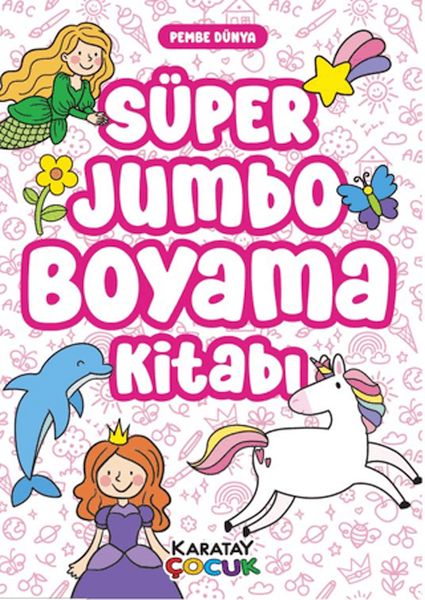 Süper Jumbo Boyama Kitabı - Pembe Dünya Süper Jumbo Boyama Kitabı - Pembe Dünya