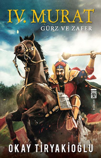 4. Murat - Gürz ve Zafer 4. Murat - Gürz ve Zafer