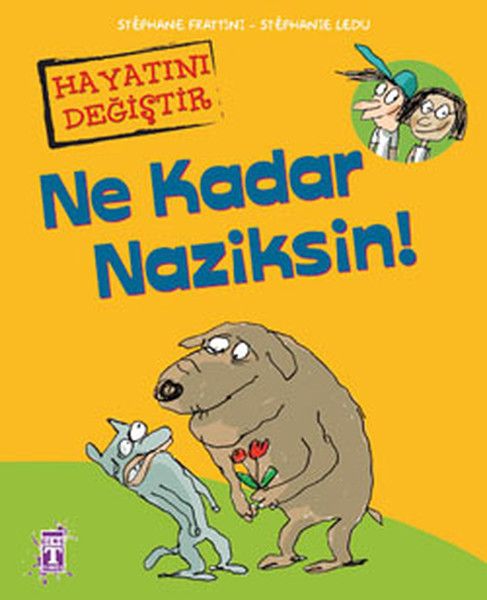Ne Kadar Naziksin! Ne Kadar Naziksin!