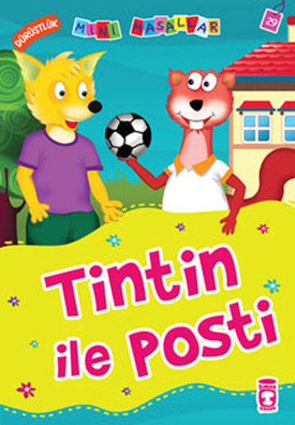 Tintin ile Posti - Dürüstlük / Mini Masallar Tintin ile Posti - Dürüstlük / Mini Masallar