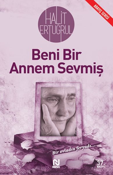 Beni Bir Annem Sevmiş Beni Bir Annem Sevmiş