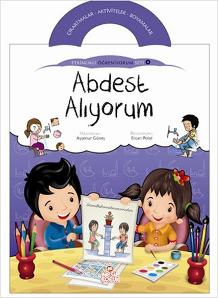 Abdest Alıyorum / Etkinlikli Öğreniyorum Seti 4. Kitap Abdest Alıyorum / Etkinlikli Öğreniyorum Seti 4. Kitap