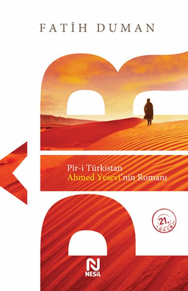 Pir-i Türkistan Ahmed Yesevinin Romanı Pir-i Türkistan Ahmed Yesevinin Romanı