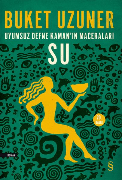 Uyumsuz Defne Kamanın Maceraları - Su Uyumsuz Defne Kamanın Maceraları - Su