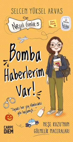 Bomba Haberlerim Var! - Neşeli Günlük 5 Bomba Haberlerim Var! - Neşeli Günlük 5