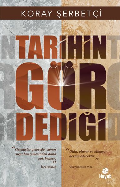 Tarihin Gör Dediği Tarihin Gör Dediği
