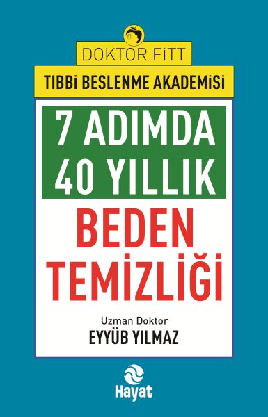 7Adımda 40 Yıllık Beden Temizliği 7Adımda 40 Yıllık Beden Temizliği