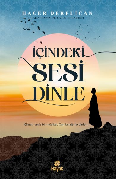 İçindeki Sesi Dinle İçindeki Sesi Dinle