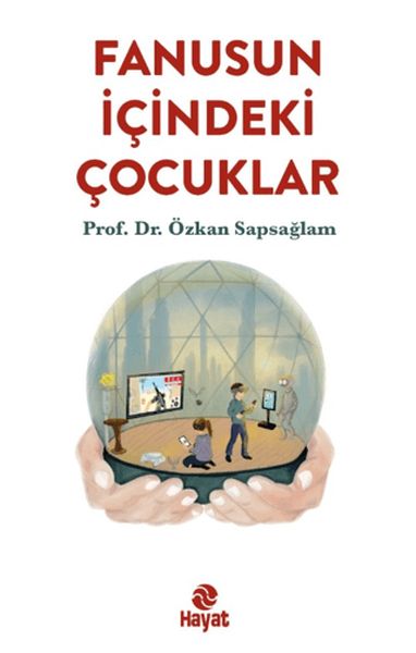 Fanusun İçindeki Çocuklar Fanusun İçindeki Çocuklar