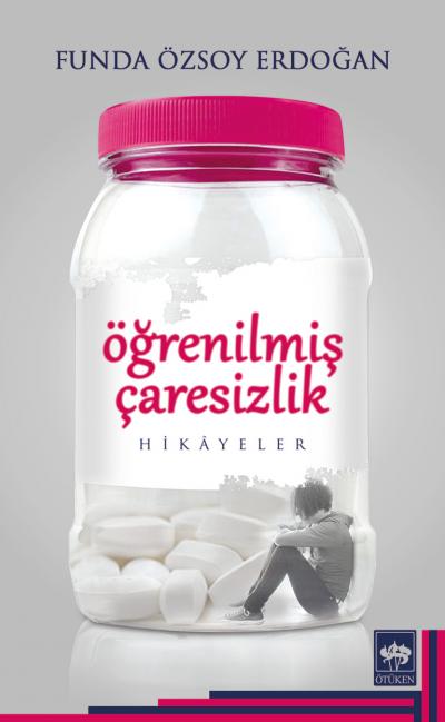 Öğrenilmiş Çaresizlik Öğrenilmiş Çaresizlik