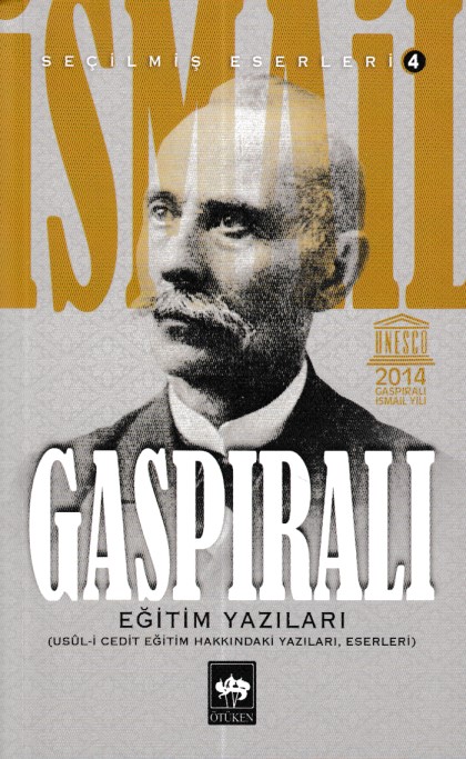 İsmail Gaspıralı Seçilmiş Eserleri 4 Eğitim Yazıları İsmail Gaspıralı Seçilmiş Eserleri 4 Eğitim Yazıları
