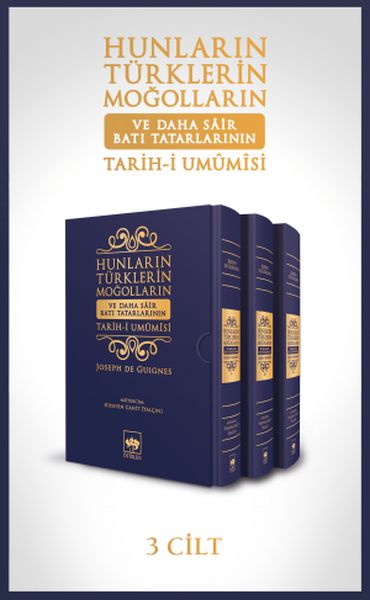 Hunların Türklerin Moğolların ve Daha Sair Batı Tatarlarının Tarih i Umumisi (Ciltli - Kutulu) Hunların Türklerin Moğolların ve Daha Sair Batı Tatarlarının Tarih i Umumisi (Ciltli - Kutulu)