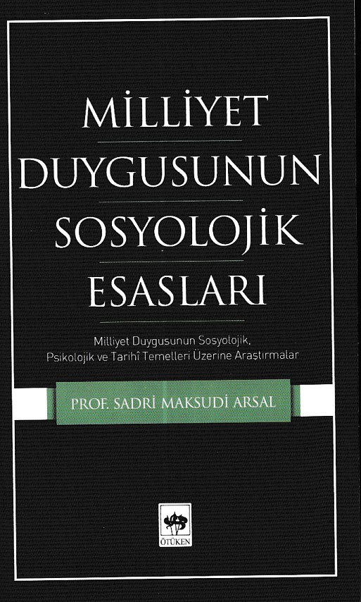 Millet Duygusunun Sosyolojik Esasları Millet Duygusunun Sosyolojik Esasları
