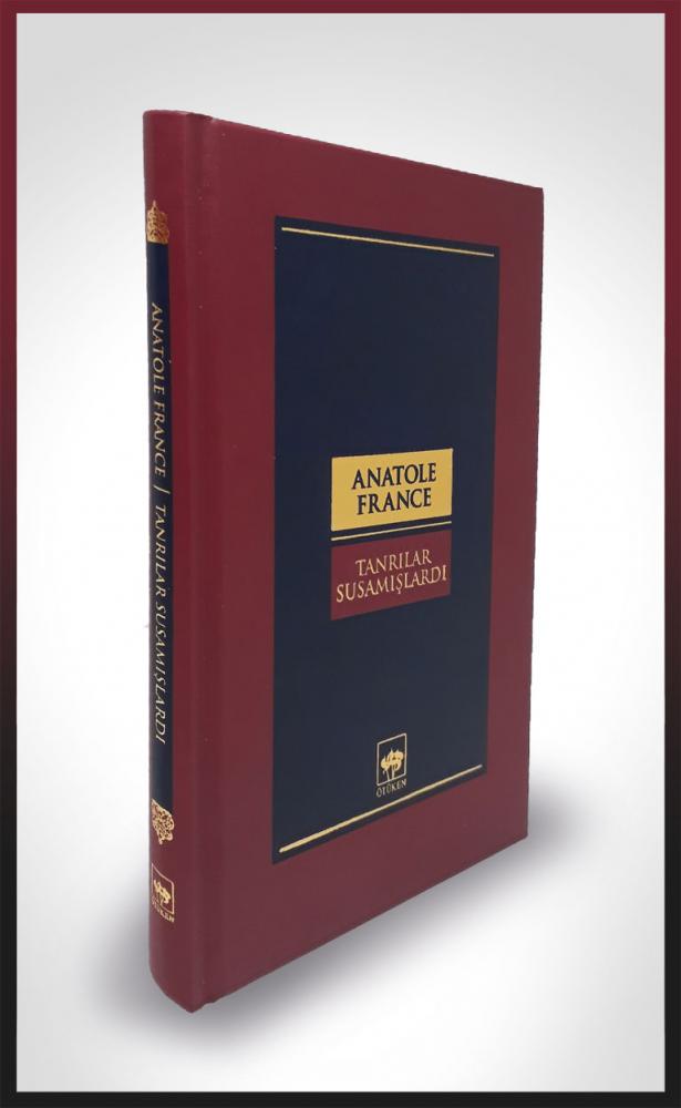 Tanrılar Susamışlardı-Dünya Klasikleri (Ciltli) Tanrılar Susamışlardı-Dünya Klasikleri (Ciltli)