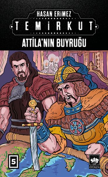 Temirkut 5 - Atilla'nın Buyruğu Temirkut 5 - Atilla'nın Buyruğu
