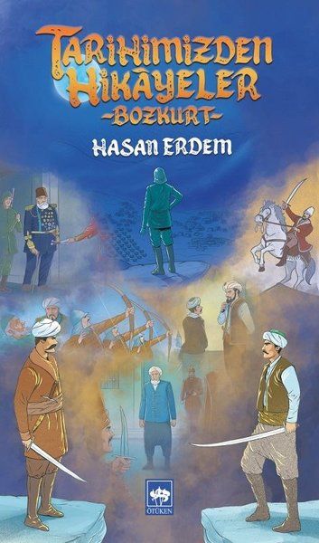 Tarihimizden Hikayeler - Bozkurt Tarihimizden Hikayeler - Bozkurt