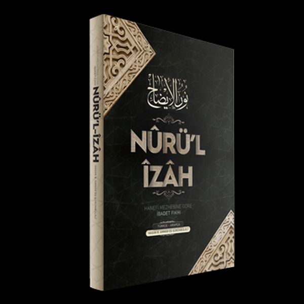 Nurül İzah | Hanefi Mezhebine Göre İbadet (Ciltli) Nurül İzah | Hanefi Mezhebine Göre İbadet (Ciltli)
