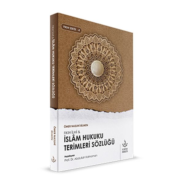 İslam Hukuku Terimleri Sözlüğü İslam Hukuku Terimleri Sözlüğü