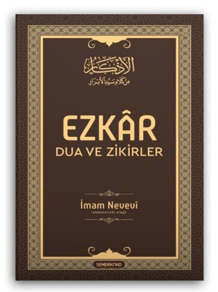 Ezkâr Dua ve Zikirler Ezkâr Dua ve Zikirler