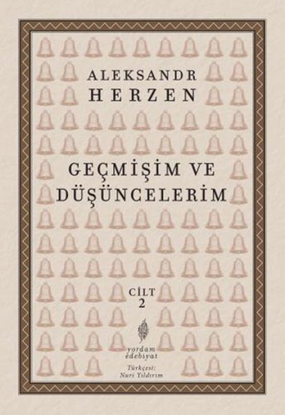 Geçmişim Ve Düşüncelerim, Cilt II