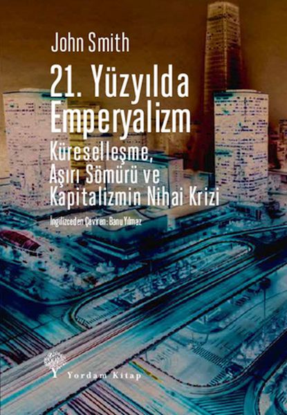 21. Yüzyılda Emperyalizm 21. Yüzyılda Emperyalizm
