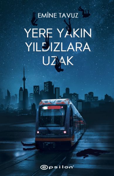 Yere Yakın Yıldızlara Uzak Yere Yakın Yıldızlara Uzak