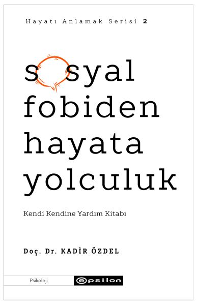 Sosyal Fobiden Hayata Yolculuk Sosyal Fobiden Hayata Yolculuk