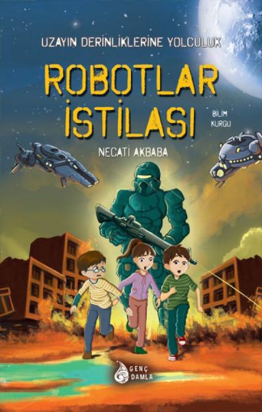 Robotlar İstilası - Uzayın Derinliklerine Yolculuk Robotlar İstilası - Uzayın Derinliklerine Yolculuk
