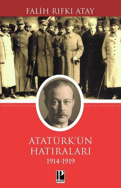 Atatürk Hatılarları 1914-1919 Atatürk Hatılarları 1914-1919