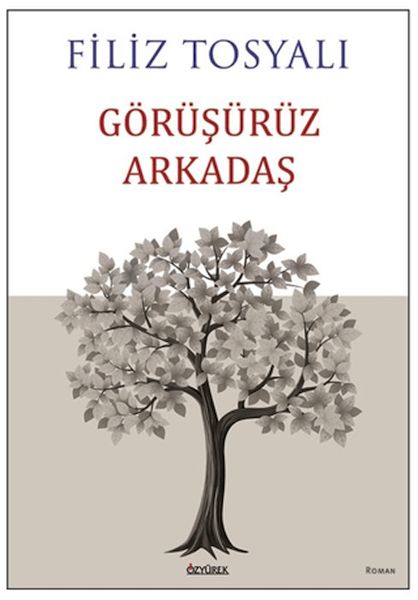 Görüşürüz Arkadaş Görüşürüz Arkadaş