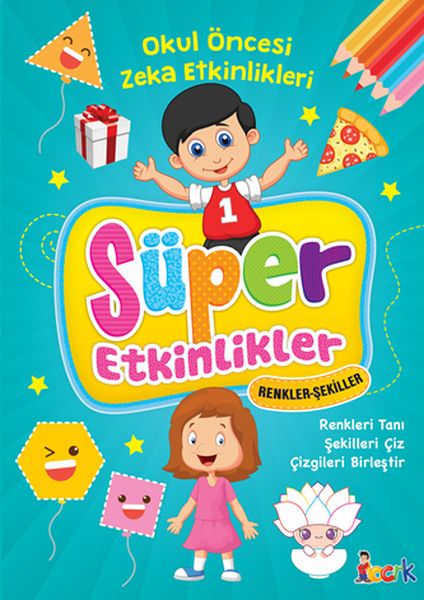 Süper Etkinlikler - Renkler Şekiller