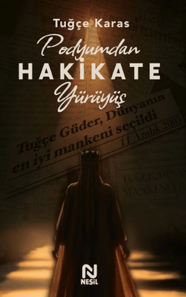 Podyumdan Hakikate Yürüyüş Podyumdan Hakikate Yürüyüş