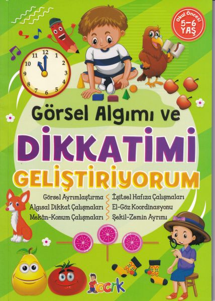 Görsel Algımı ve Dikkatimi Geliştiriyorum- 5-6 Yaş Görsel Algımı ve Dikkatimi Geliştiriyorum- 5-6 Yaş