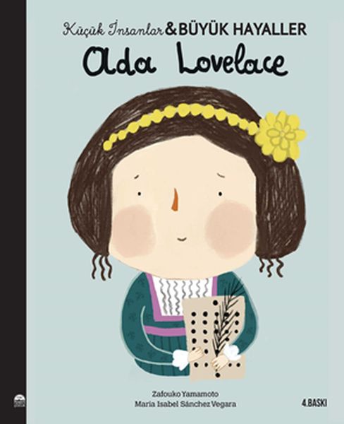Ada Lovelace-Küçük İnsanlar ve Büyük Hayaller Ada Lovelace-Küçük İnsanlar ve Büyük Hayaller